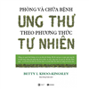 Bán Phòng và chữa bệnh ung thư theo phương thức tự nhiên